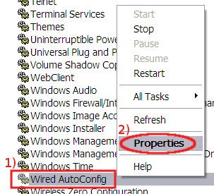 Wired AutoConfig service --> Properties...