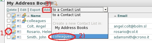 Select the contact, choose your contact list name in the drop-down list, at the end click on Add...