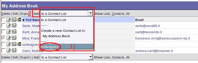Choose your contact list name in the drop-down list, at the end Add...
