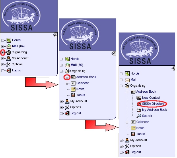 Expand Organizing, then Address Book, at the end select SISSA Directory.