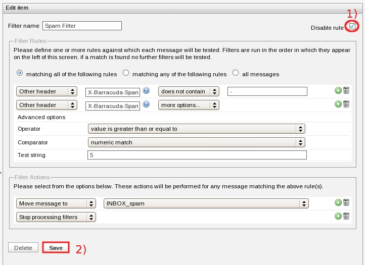 Put a check in the Disable rule box on the right, then save your Spam Filter rule...